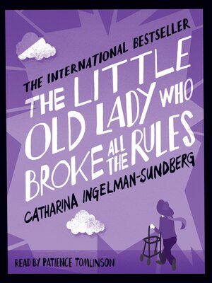 cover image of The Little Old Lady Who Broke All the Rules